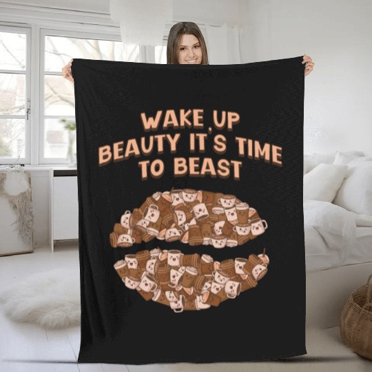 Wake Up Beauty Its Time to Beast Workout Motivatio Fleece Blankets