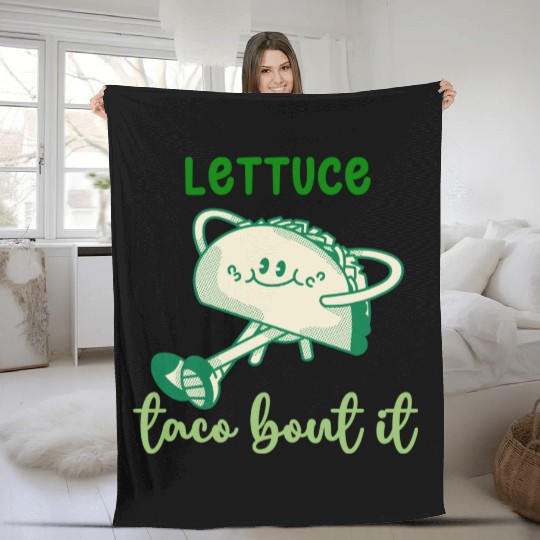 Lettuce Taco Bout It Fleece Blankets