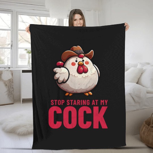 Stop Staring At My Cock Fleece Blankets