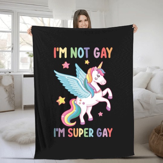 I'm Not Gay I'm Super Gay Pride LGBT Unicorn Fleece Blankets