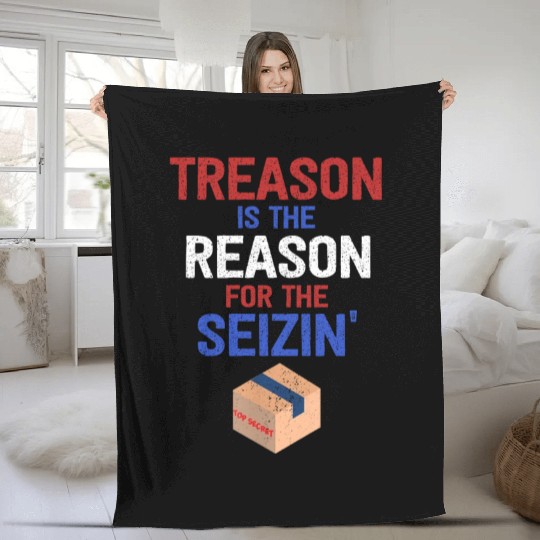 Treason is the Reason for the Seizin FBI Raid Fleece Blankets