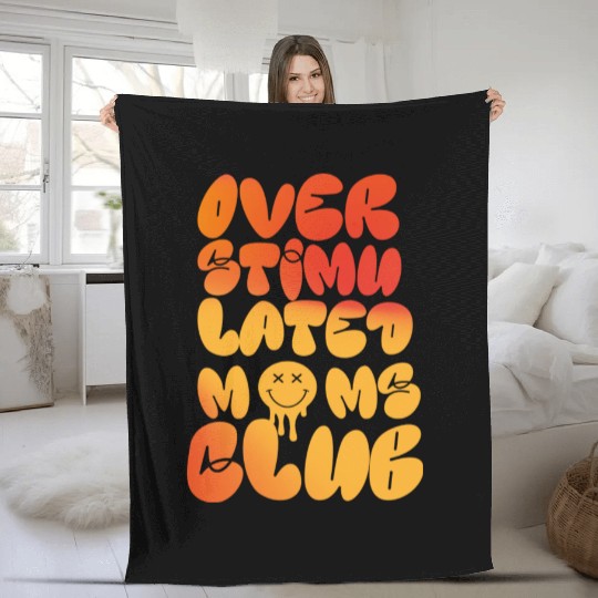 overstimulated moms club Fleece Blankets