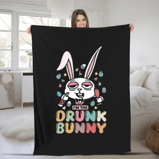 I'm The Drunk Bunny Easter Day Fleece Blankets