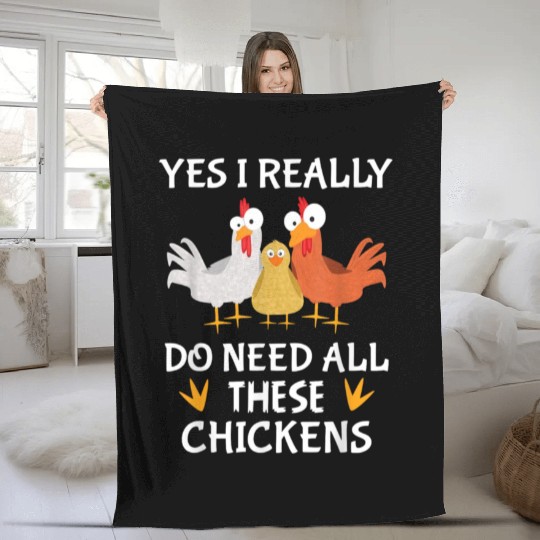 Yes I really do need all these chickens Fleece Blankets