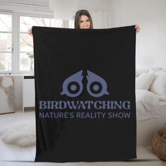 BIRDWATCHING NATURES REALITY SHOW Fleece Blankets