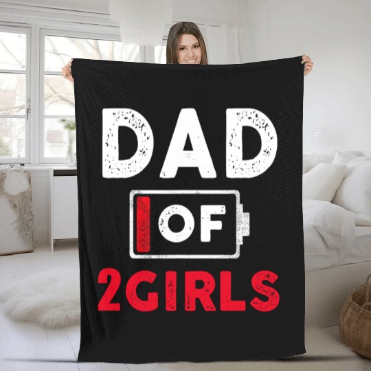 Dad Of 2 Girls Battery Low Daddy Father's Day Gift Fleece Blankets