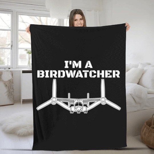 I'm A Bird Watcher V-22 Osprey Military Helicopter Fleece Blankets