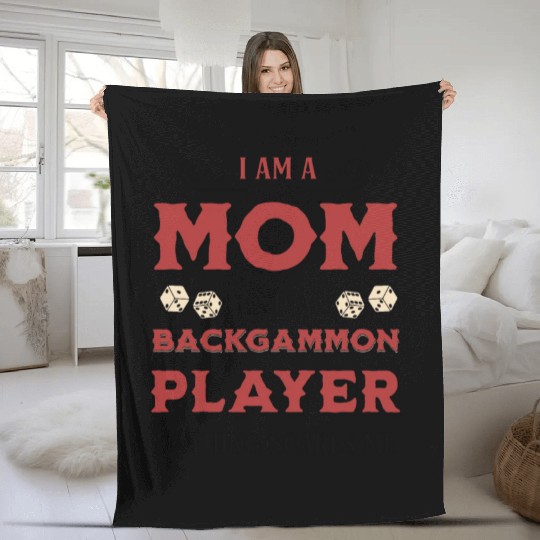 I Am A Mom And A Backgammon Player Funny Quote Fleece Blankets