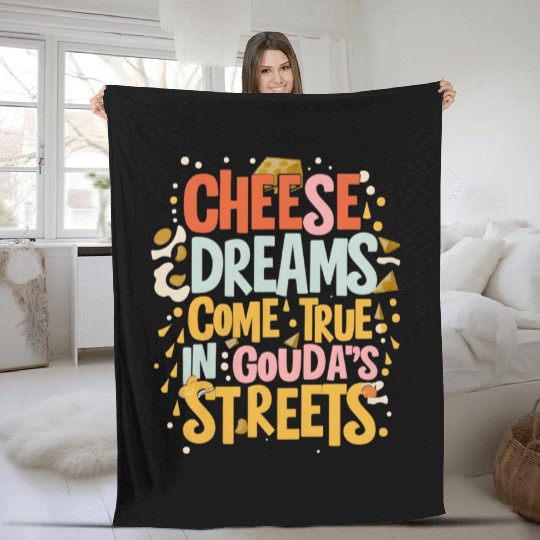 Gouda s Streets Where Cheese Dreams Come Alive Fleece Blankets