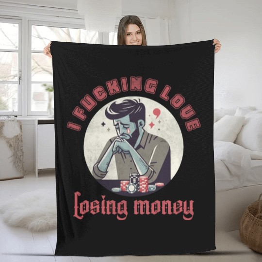 I fucking love losing money Fleece Blankets