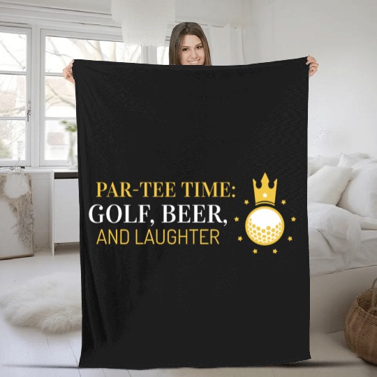 Par-Fleece Blankets Time, Golf, Beer, and Laughter
