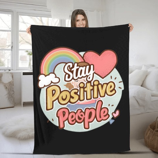 Stay positive people Fleece Blankets