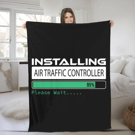 Please Wait Installing Air Traffic Controller, Fleece Blankets