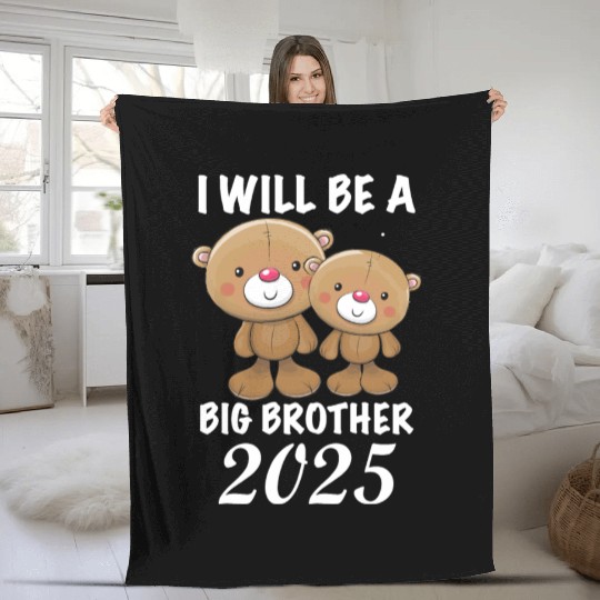 I'm Going To Be A Big Brother 2025 Teddy Bear Fleece Blankets