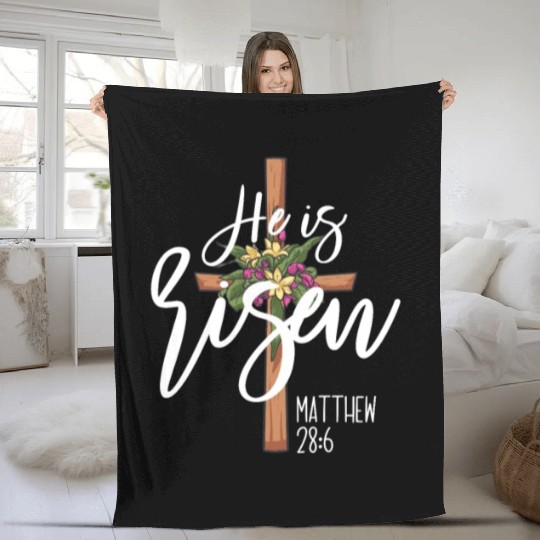 He Is Risen Matthew 28:6 Christian Jesus Is Risen Fleece Blankets