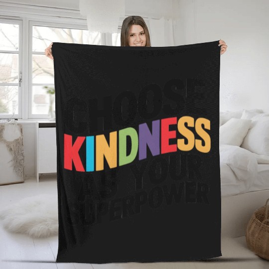 Choose Kindness as Your Superpower | Digital Print Fleece Blankets