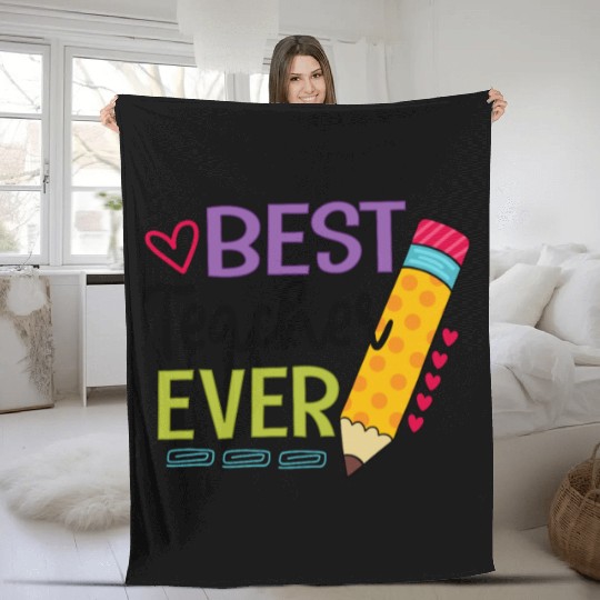 Best Teacher Ever Teaching Pensil Fleece Blankets