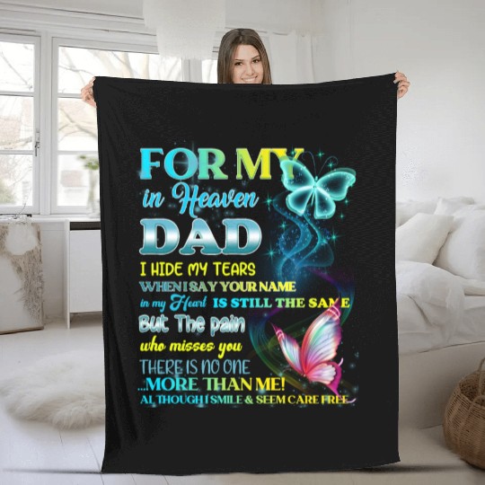 For My Dad In Heaven I Hide My Tears When I Say Fleece Blankets