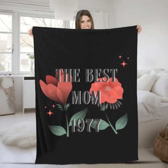 The Best Mom Since 1977 Fleece Blankets