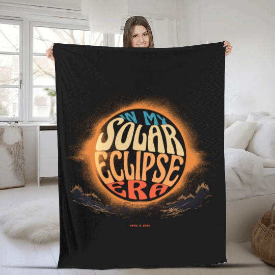 In My Solar Eclipse Era April 8, 2024 Fleece Blankets