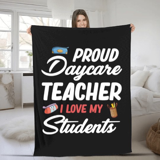 Proud Daycare Teacher I Love My Little Students Fleece Blankets