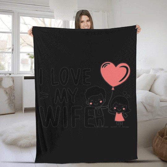I Love my wife Fleece Blankets