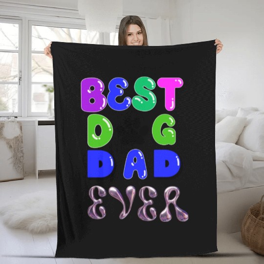 Best dog dad ever Fleece Blankets