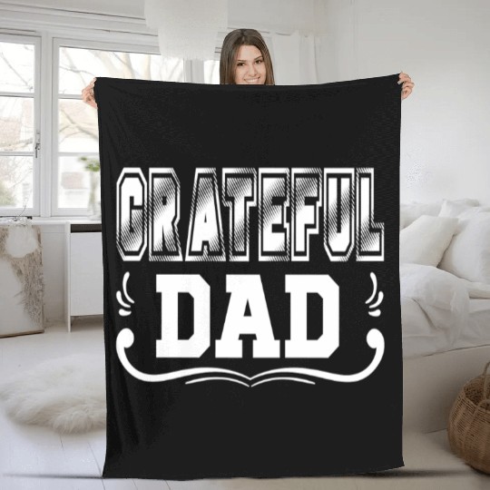 GRATEFUL DAD Fleece Blankets