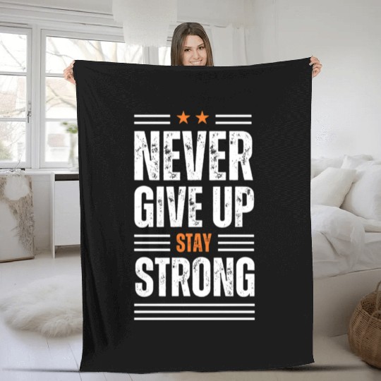 White Never Give up Fleece Blankets 100% cotton