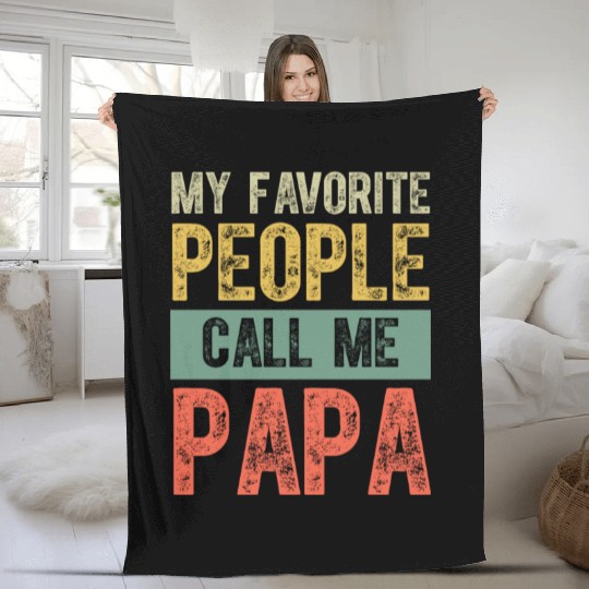My Favorite People Call Me Papa Vintage Funny Fleece Blankets