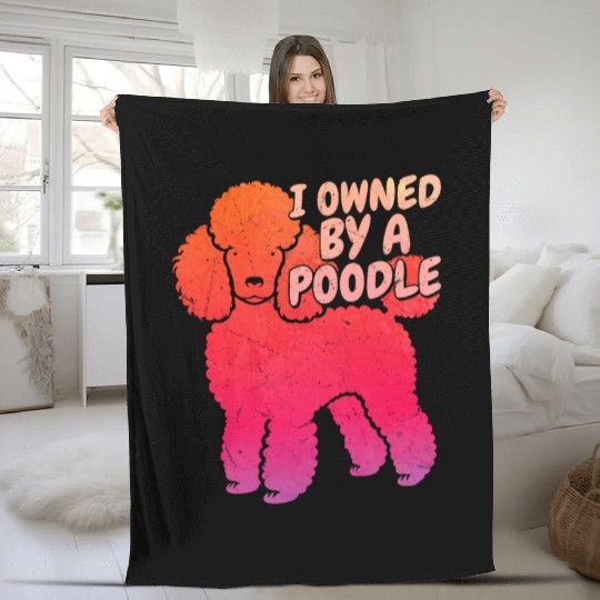 I Owned By A Poodle Dog Dad Puppy Mom Fleece Blankets