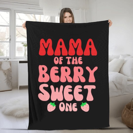 Mama Of The Berry Sweet One Strawberry birthday Fleece Blankets