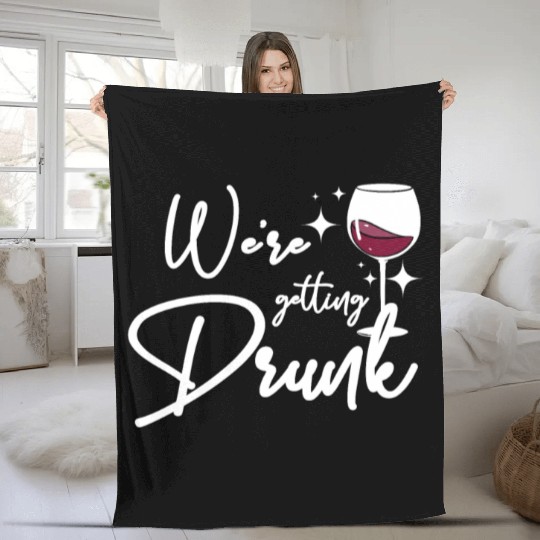 For the Bride, Team We're getting drunk Fleece Blankets