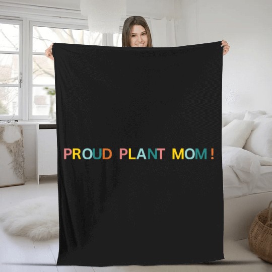 Proud Plant Mom! Graphic Fleece Blankets