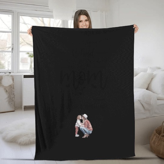 Pretty Sure Mom: Behind Every Great Kid Gift Fleece Blankets