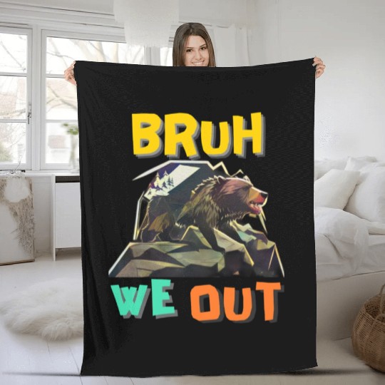 BRUH WE OUT Fleece Blankets