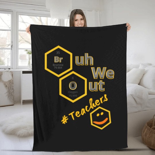 Bruh We Out # Teachers Fleece Blankets