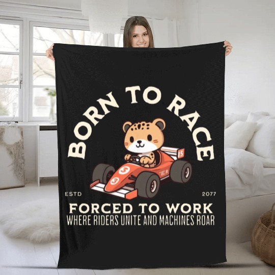 Born To Race Forced To Work Cheetah Fleece Blankets