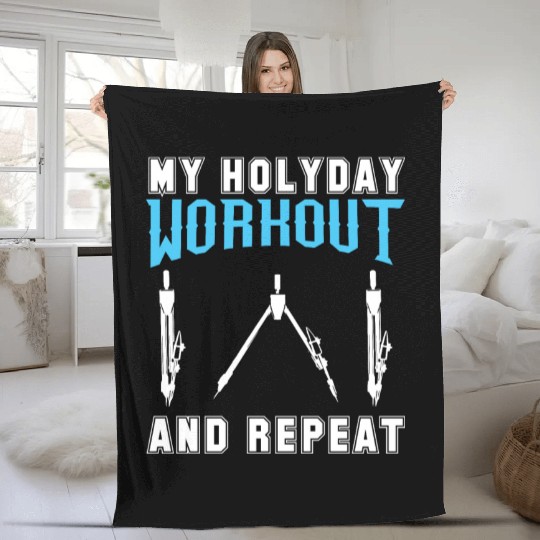 My Holyday Workout and repeat Fleece Blankets