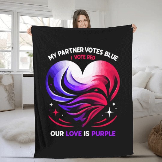 My Partner Votes Blue, I Vote Red, Our Love Purple Fleece Blankets