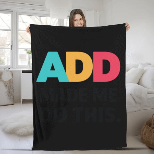 Embrace Neurodiversity With ADD Awareness Humor Fleece Blankets