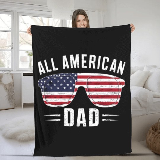 All American Dad 4th Of July Patriotic Pride Fleece Blankets