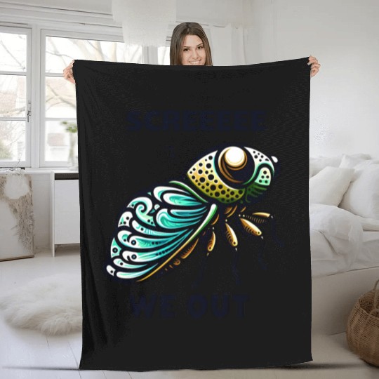 Funny Cicada Quote We Out Cicada Fleece Blankets