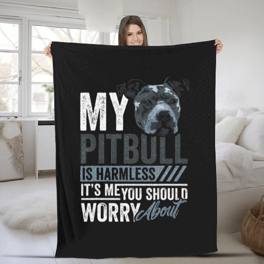 Pitbull is Harmless Pittie Mom Dog Lover Pitbull Fleece Blankets