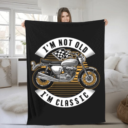 Motorcycle Im Not Old Im Classic Fleece Blankets