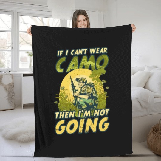 Hunter Can't Wear Camo Won't Come Fleece Blankets