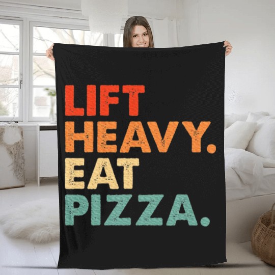 Lift Heavy Eat Pizza Gym Fitness Pizza Lovers Fleece Blankets