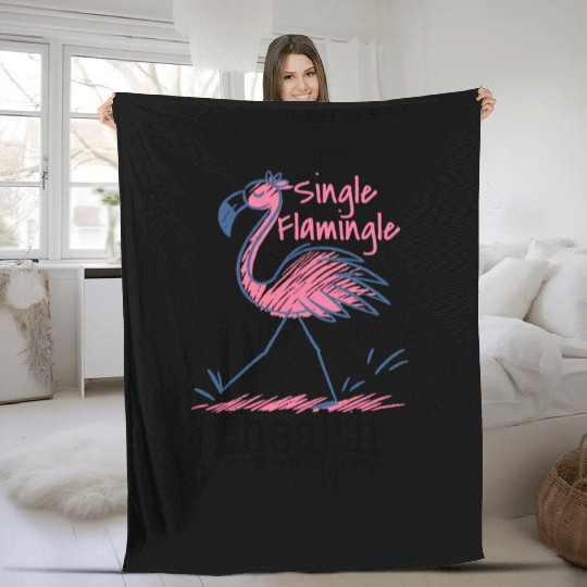 Single Flamingle Mental Health Matters Fleece Blankets