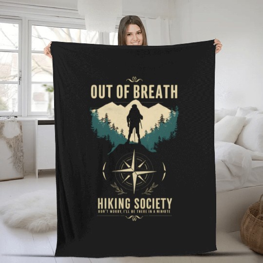 Out of Breath Hiking Society Hiker Nature Love Fleece Blankets