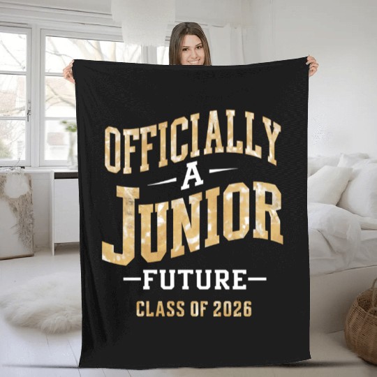 Officially A Junior Future Class of 2026 Fleece Blankets